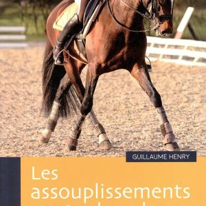 Assouplissements du cheval - Guillaume Henry